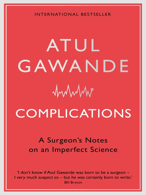 Title details for Complications by Atul Gawande - Available